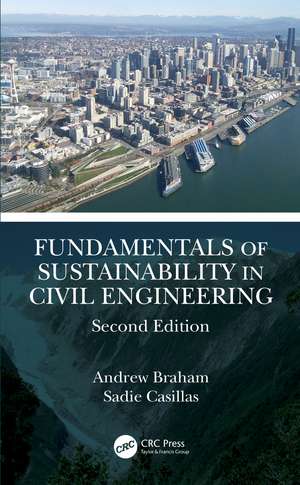 Fundamentals of Sustainability in Civil Engineering de Andrew Braham