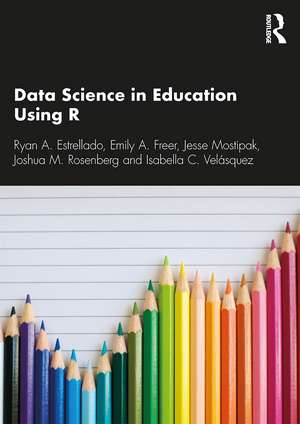 Data Science in Education Using R de Ryan A. Estrellado