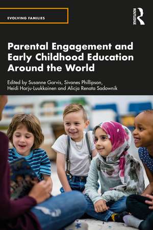 Parental Engagement and Early Childhood Education Around the World de Susanne Garvis