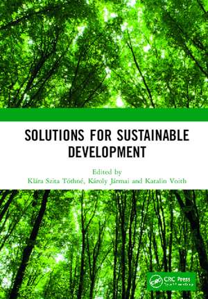 Solutions for Sustainable Development: Proceedings of the 1st International Conference on Engineering Solutions for Sustainable Development (ICESSD 2019), October 3-4, 2019, Miskolc, Hungary de Klára Szita Tóthné