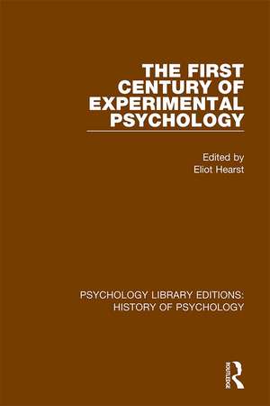 The First Century of Experimental Psychology de Elliot Hearst