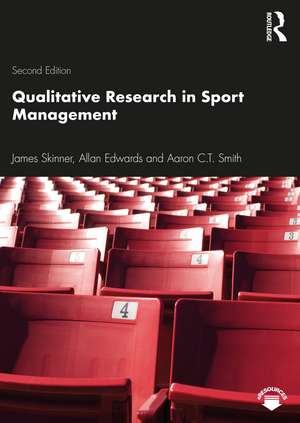 Qualitative Research in Sport Management de James Skinner