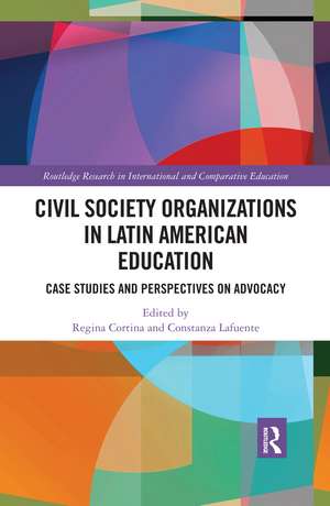 Civil Society Organizations in Latin American Education: Case Studies and Perspectives on Advocacy de Regina Cortina