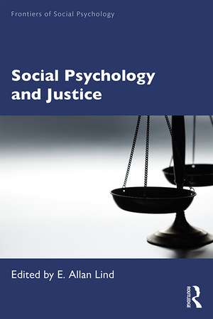 Social Psychology and Justice de E. Allan Lind