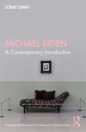 Michael Eigen: A Contemporary Introduction de Loray Daws