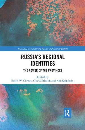 Russia's Regional Identities: The Power of the Provinces de Edith Clowes