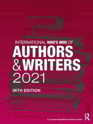 International Who's Who of Authors and Writers 2021 de Europa Publications