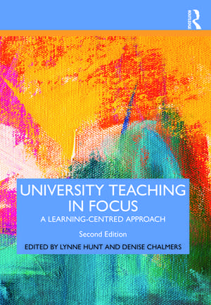 University Teaching in Focus: A Learning-centred Approach de Lynne Hunt