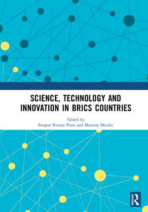 Science, Technology and Innovation in BRICS Countries de Swapan Kumar Patra