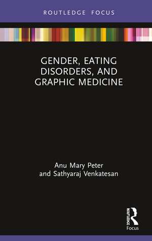 Gender, Eating Disorders, and Graphic Medicine de Anu Mary Peter