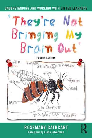 Understanding and Working with Gifted Learners: 'They're Not Bringing My Brain Out' de Rosemary Cathcart