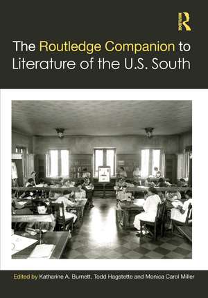 The Routledge Companion to Literature of the U.S. South de Katharine A. Burnett