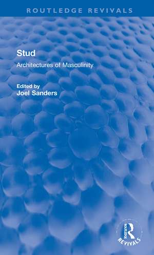 Stud: Architectures of Masculinity de Joel Sanders