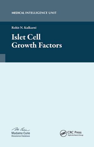 Islet Cell Growth Factors de Rohit N. Kulkarni