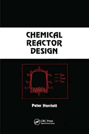 Chemical Reactor Design de Peter Harriott