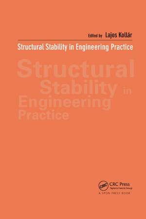 Structural Stability in Engineering Practice de Lajos Kollar