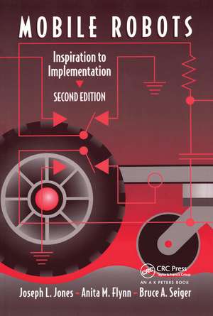 Mobile Robots: Inspiration to Implementation, Second Edition de Joseph L. Jones