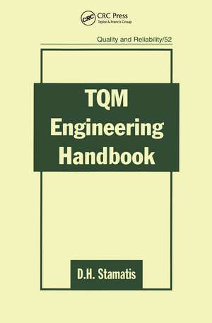 TQM Engineering Handbook de D.H. Stamatis