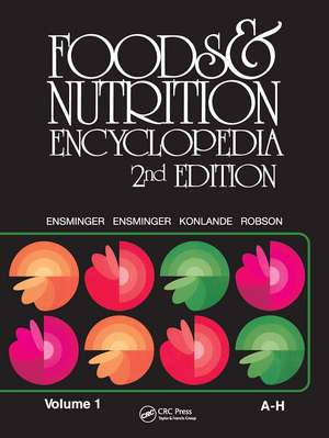 Foods & Nutrition Encyclopedia, 2nd Edition, Volume 1 de Marion Eugene Ensminger