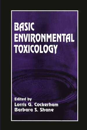 Basic Environmental Toxicology de Lorris G. Cockerham