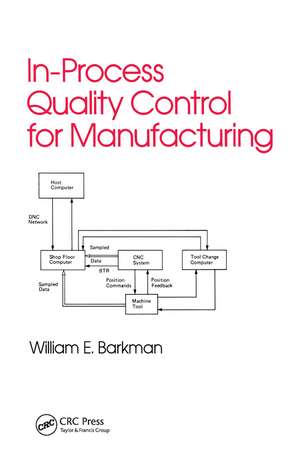 In-Process Quality Control for Manufacturing de William Barkman