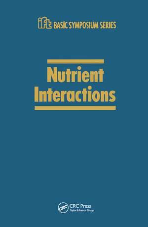 Nutrient Interactions de C.E. Bodwell