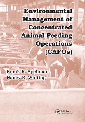 Environmental Management of Concentrated Animal Feeding Operations (CAFOs) de Frank R. Spellman