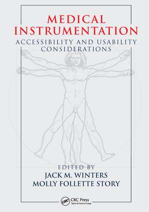 Medical Instrumentation: Accessibility and Usability Considerations de Jack M. Winters