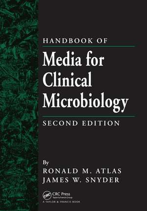 Handbook of Media for Clinical Microbiology de James W. Snyder