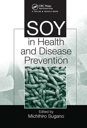 Soy in Health and Disease Prevention de Michihiro Sugano