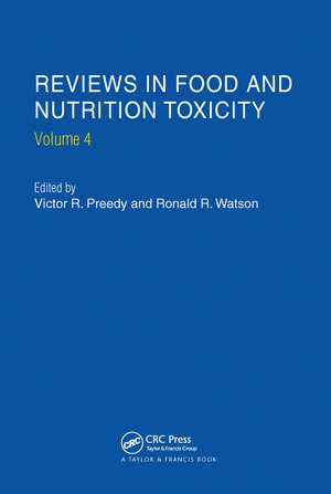 Reviews in Food and Nutrition Toxicity, Volume 4 de Victor R. Preedy