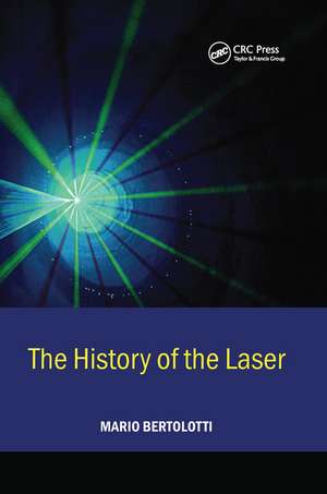 The History of the Laser de Mario Bertolotti