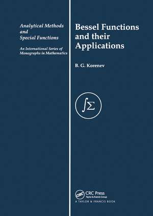 Bessel Functions and Their Applications de B G Korenev