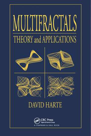 Multifractals: Theory and Applications de David Harte