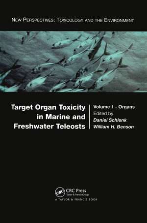 Target Organ Toxicity in Marine and Freshwater Teleosts: Organs de Daniel Schlenk