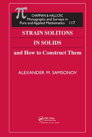 Strain Solitons in Solids and How to Construct Them de Alexander M. Samsonov