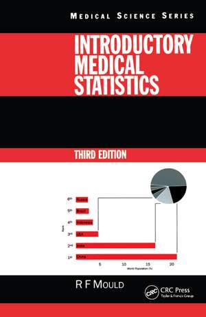 Introductory Medical Statistics, 3rd edition de Richard F. Mould