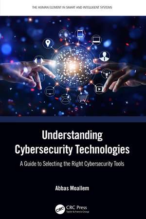 Understanding Cybersecurity Technologies de Abbas Moallem