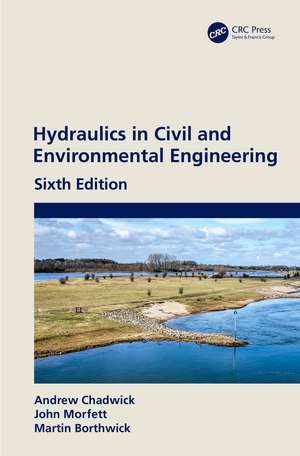 Hydraulics in Civil and Environmental Engineering de Andrew Chadwick