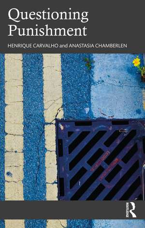 Questioning Punishment de Henrique Carvalho