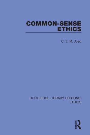 Common-Sense Ethics de C. E. M. Joad