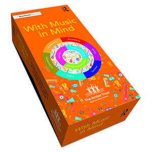 With Music in Mind: Activity Cards to Support Children with Neurodegenerative Conditions including Visual Impairment de The Amber Trust