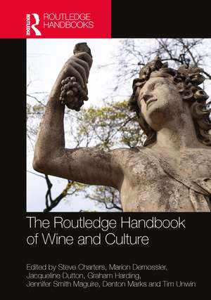 The Routledge Handbook of Wine and Culture de Steve Charters