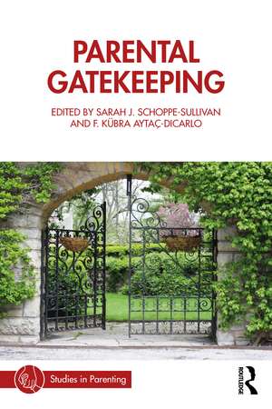 Parental Gatekeeping de Sarah J. Schoppe-Sullivan