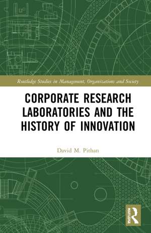 Corporate Research Laboratories and the History of Innovation de David Pithan