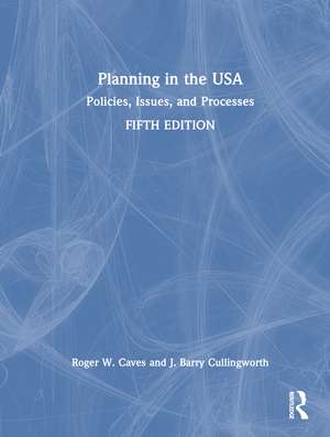 Planning in the USA: Policies, Issues, and Processes de Roger W. Caves