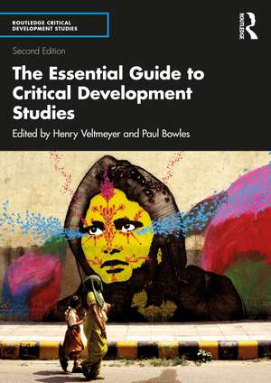 The Essential Guide to Critical Development Studies de Henry Veltmeyer