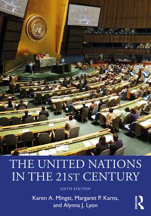 The United Nations in the 21st Century de Karen A. Mingst