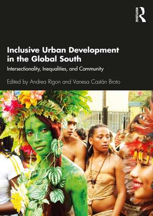 Inclusive Urban Development in the Global South: Intersectionality, Inequalities, and Community de Andrea Rigon