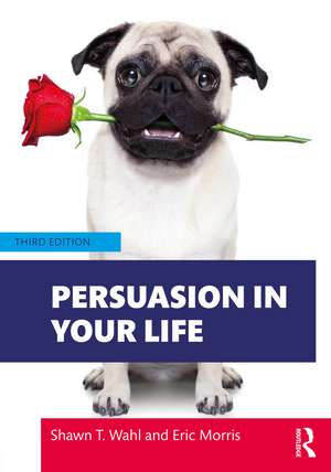 Persuasion in Your Life de Shawn T. Wahl